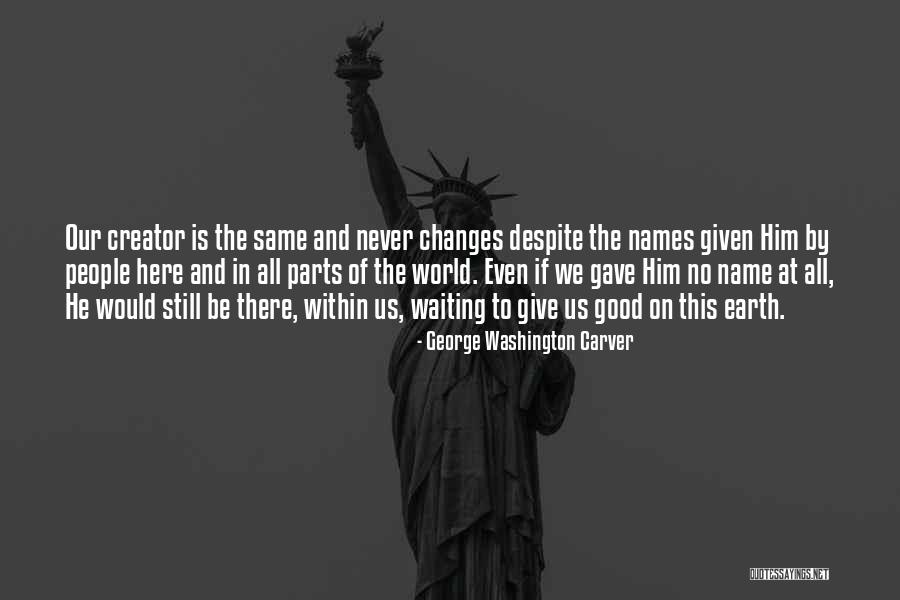 George Washington By Other People Quotes By George Washington Carver George Washington By Other People Quotes By George Washington Carver