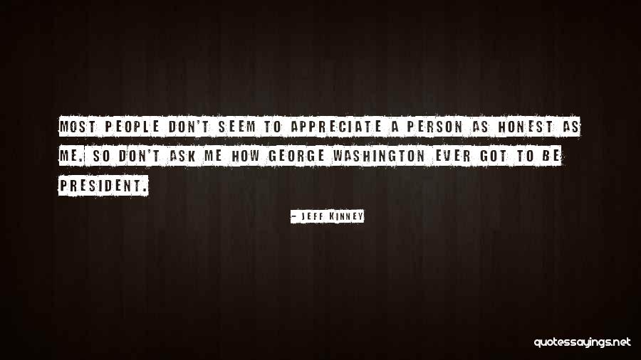 George Washington By Other People Quotes By Jeff Kinney George Washington By Other People Quotes By Jeff Kinney