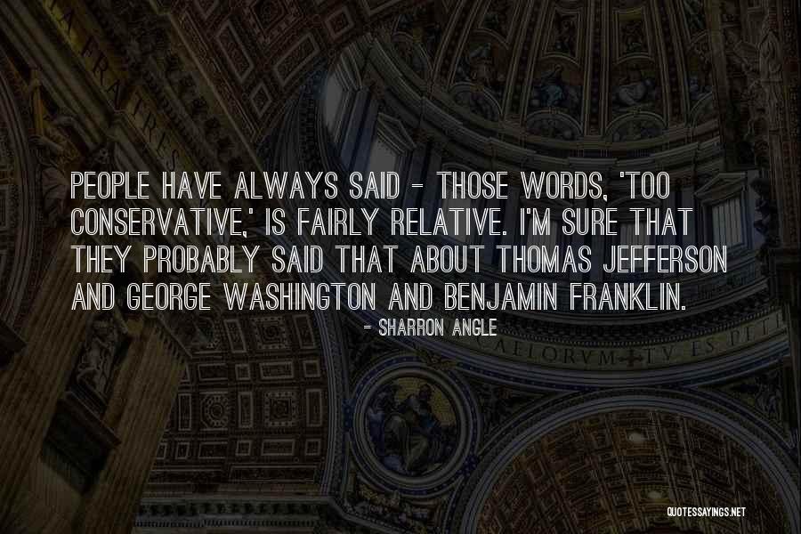 George Washington By Other People Quotes By Sharron Angle George Washington By Other People Quotes By Sharron Angle