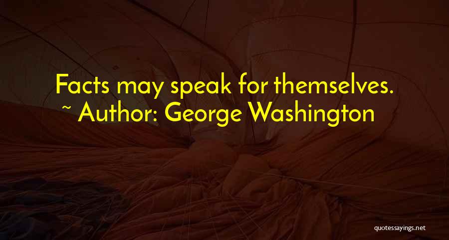 George Washington Facts And Quotes By George Washington