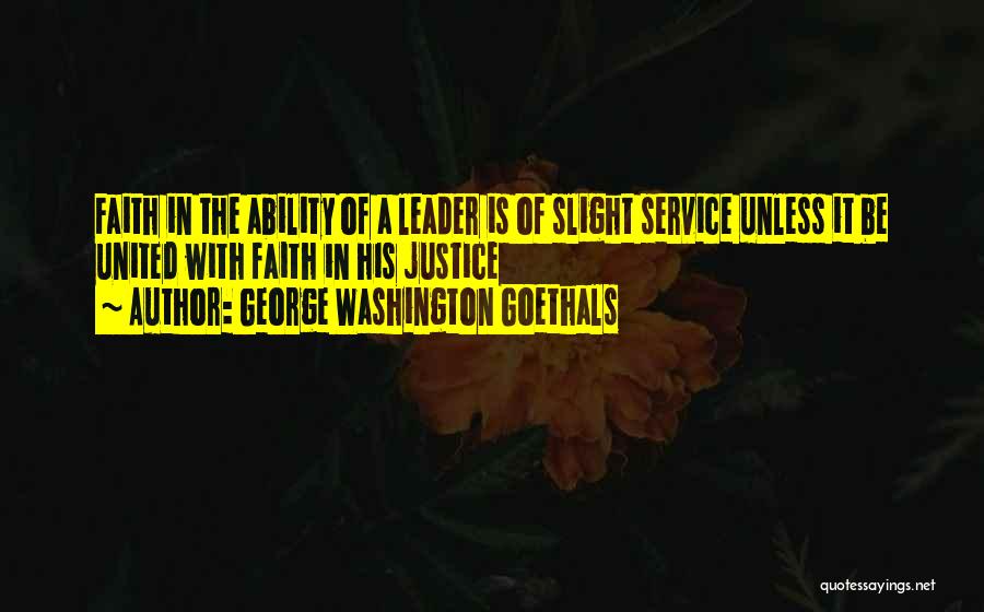 George Washington Goethals Quotes 211407