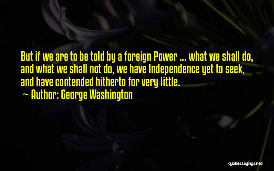 George Washington Quotes 1705175