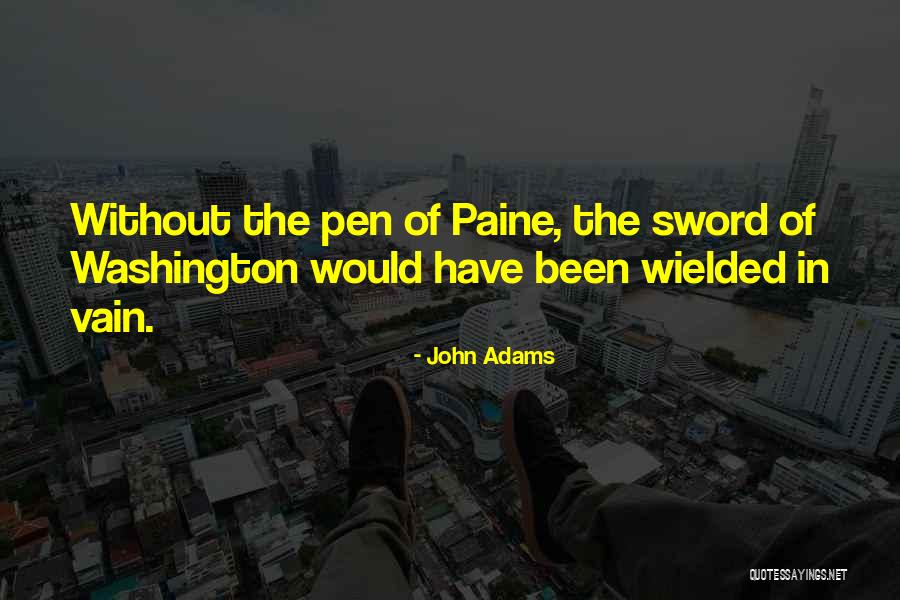 George Washington Sword Quotes By John Adams George Washington Sword Quotes By John Adams