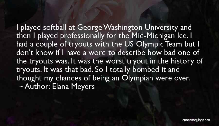 George Washington University Quotes By Elana Meyers