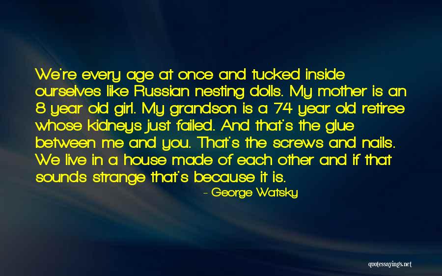 George Watsky Quotes 1747658 George Watsky Quotes 1747658