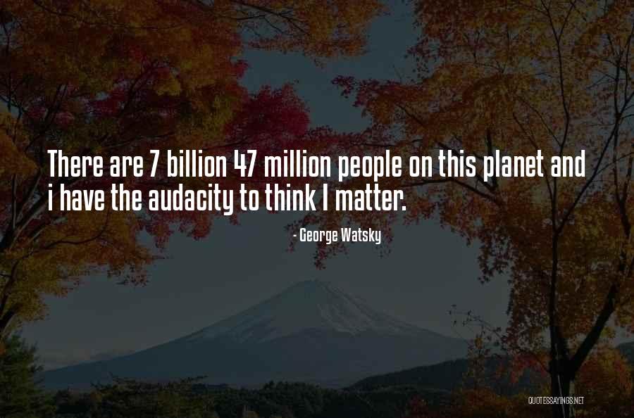 George Watsky Quotes 592527 George Watsky Quotes 592527