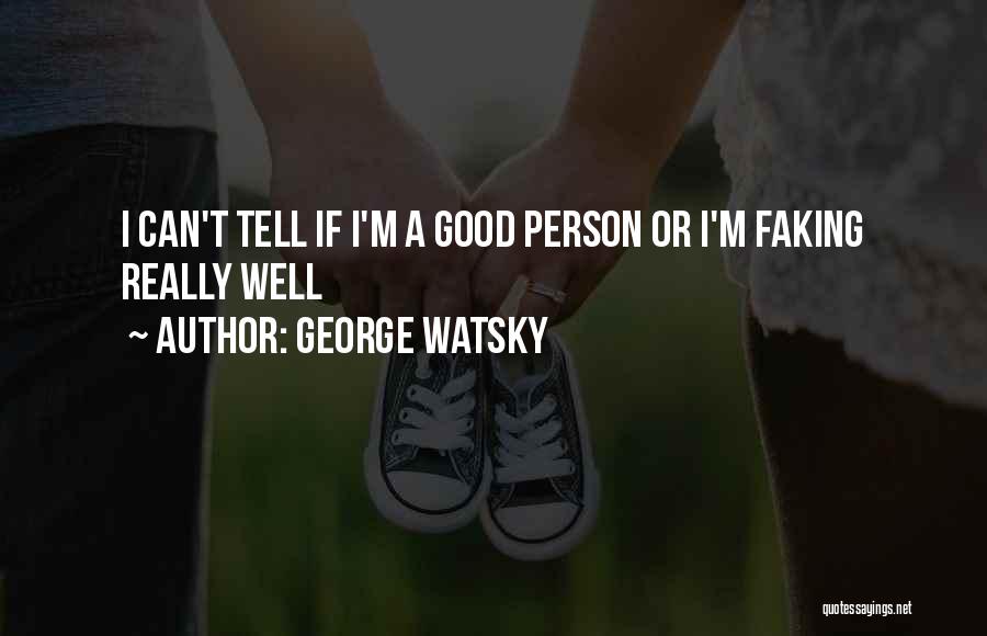 George Watsky Quotes 965429