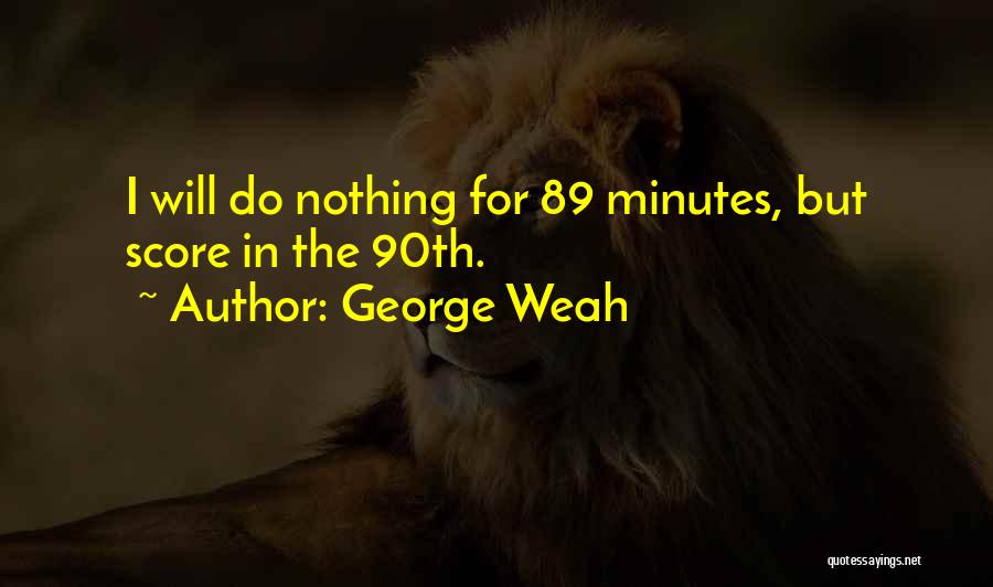 George Weah Quotes 193149