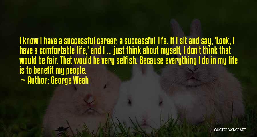 George Weah Quotes 2067711
