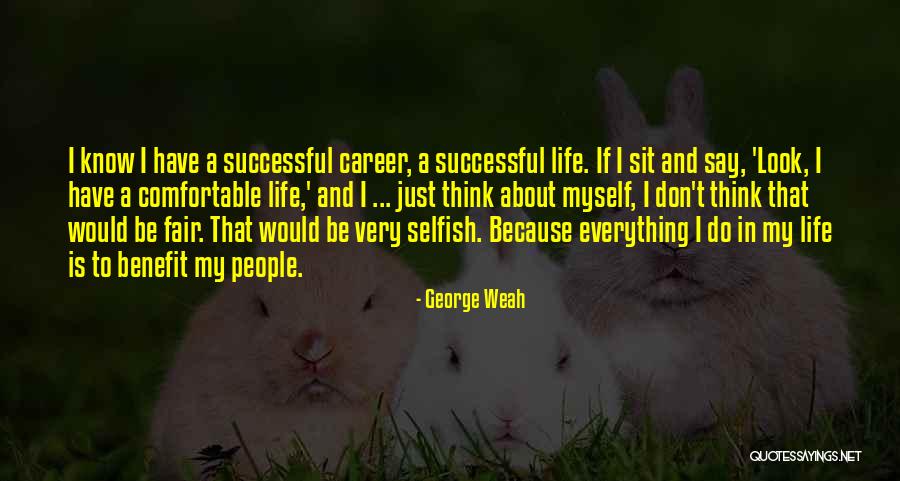 George Weah Quotes 2067711