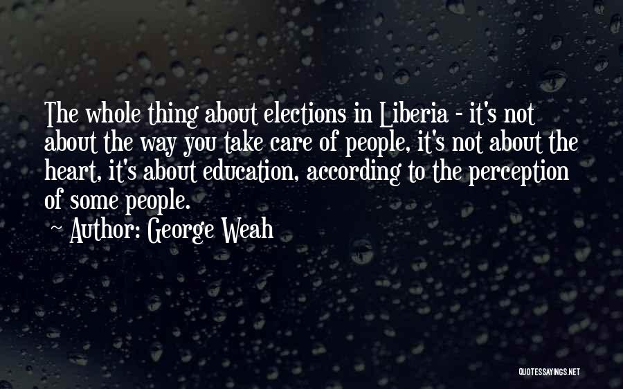 George Weah Quotes 547006