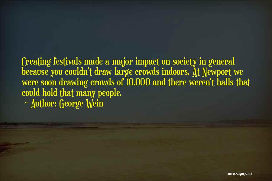 George Wein Quotes 1811042