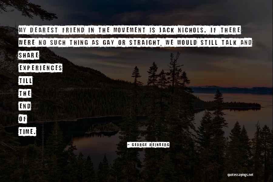 George Weinberg Quotes 1225652 George Weinberg Quotes 1225652