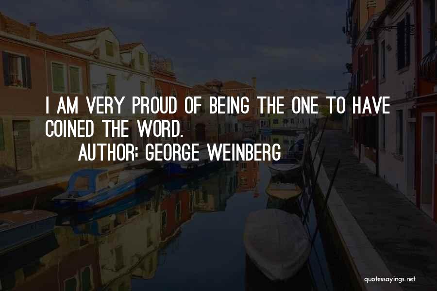 George Weinberg Quotes 1227738