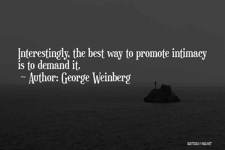 George Weinberg Quotes 125662