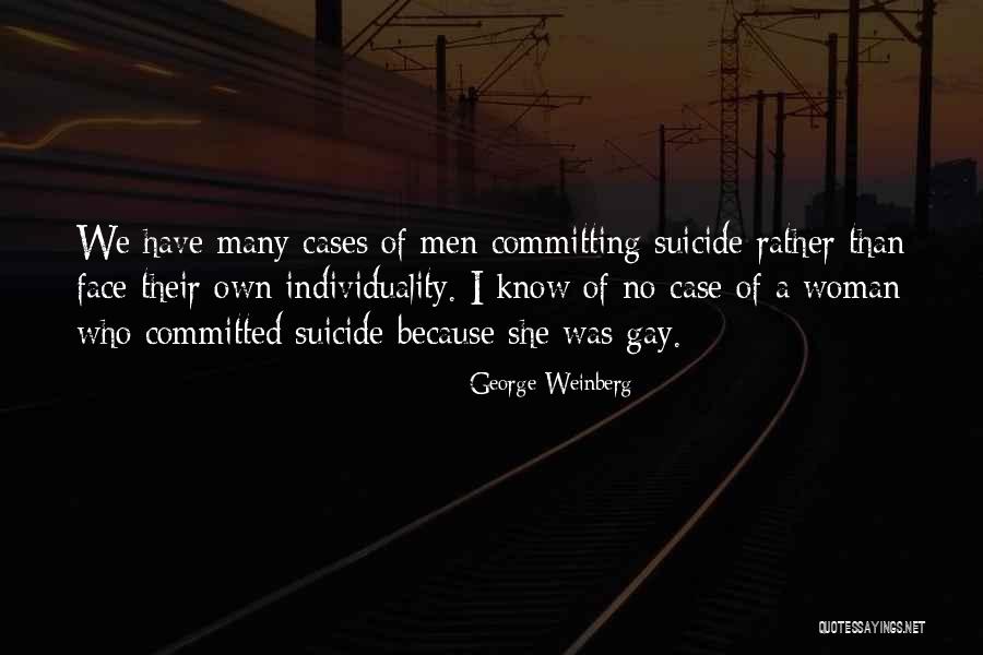 George Weinberg Quotes 1567042