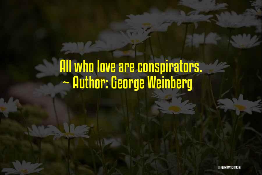 George Weinberg Quotes 1943793