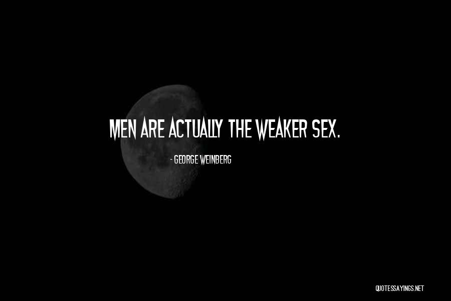 George Weinberg Quotes 2161956 George Weinberg Quotes 2161956