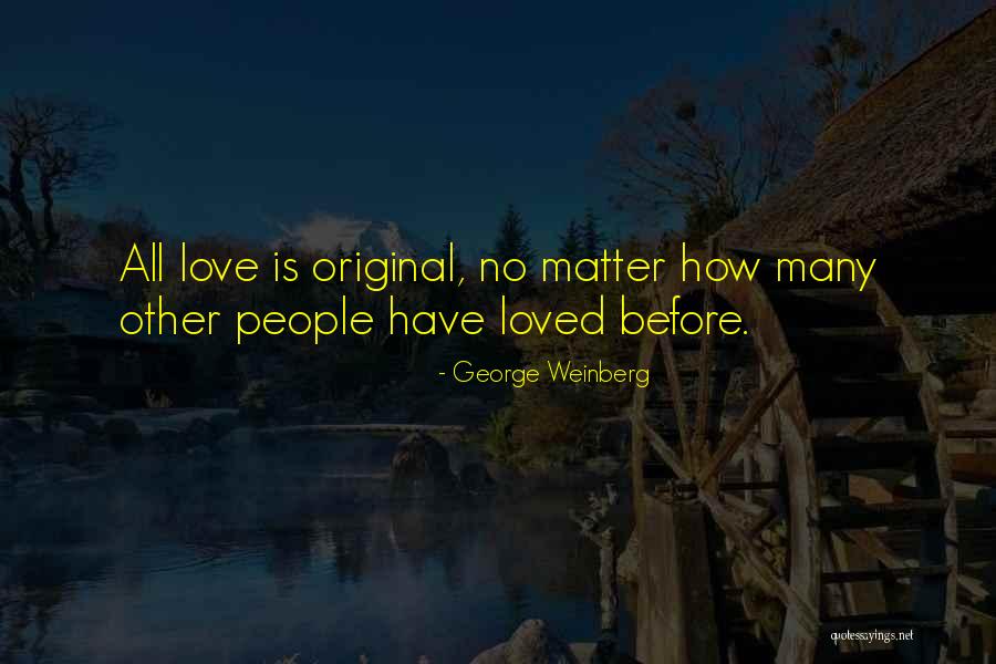 George Weinberg Quotes 2185281 George Weinberg Quotes 2185281