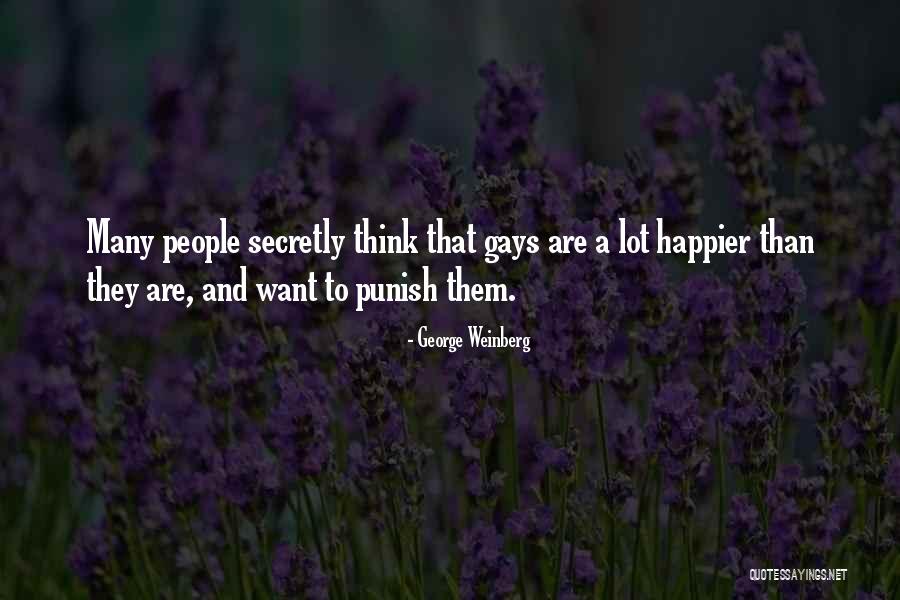George Weinberg Quotes 722940 George Weinberg Quotes 722940