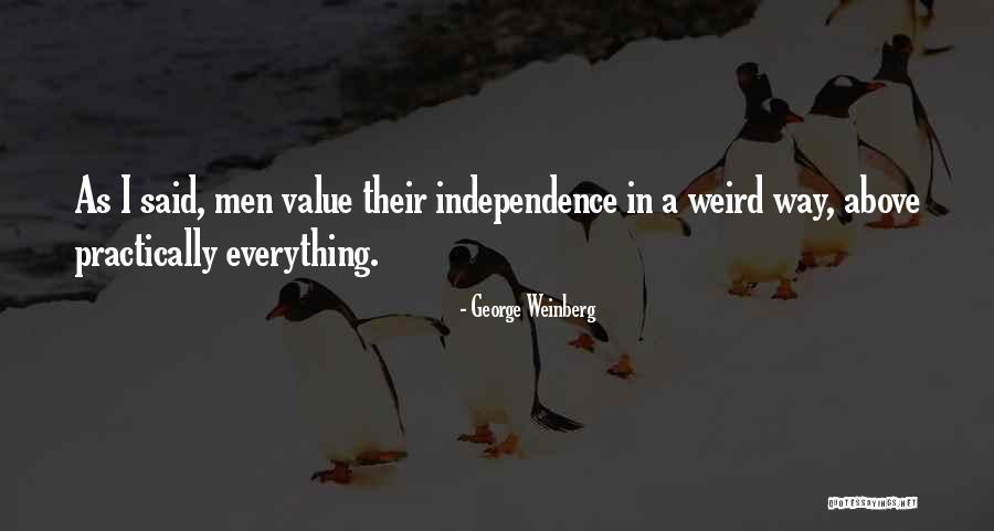 George Weinberg Quotes 739048 George Weinberg Quotes 739048