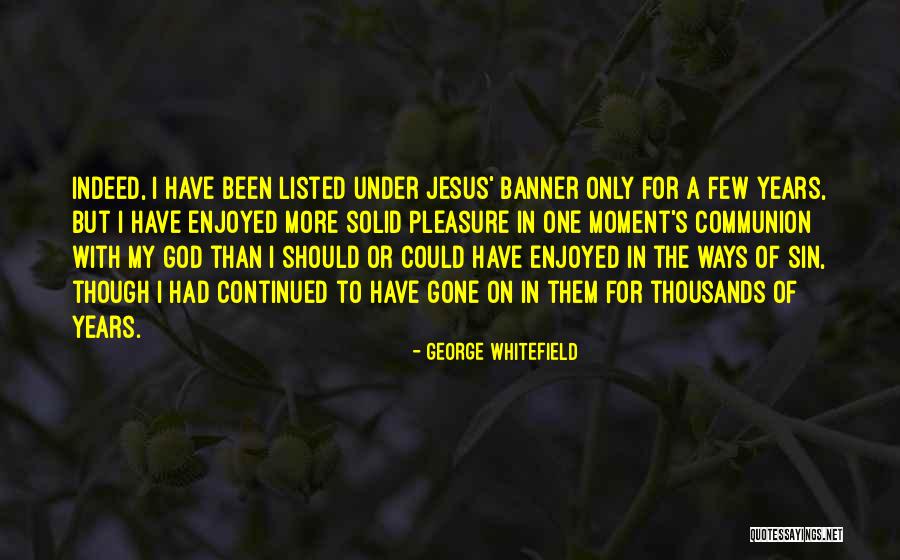 George Whitefield Quotes 806645 George Whitefield Quotes 806645