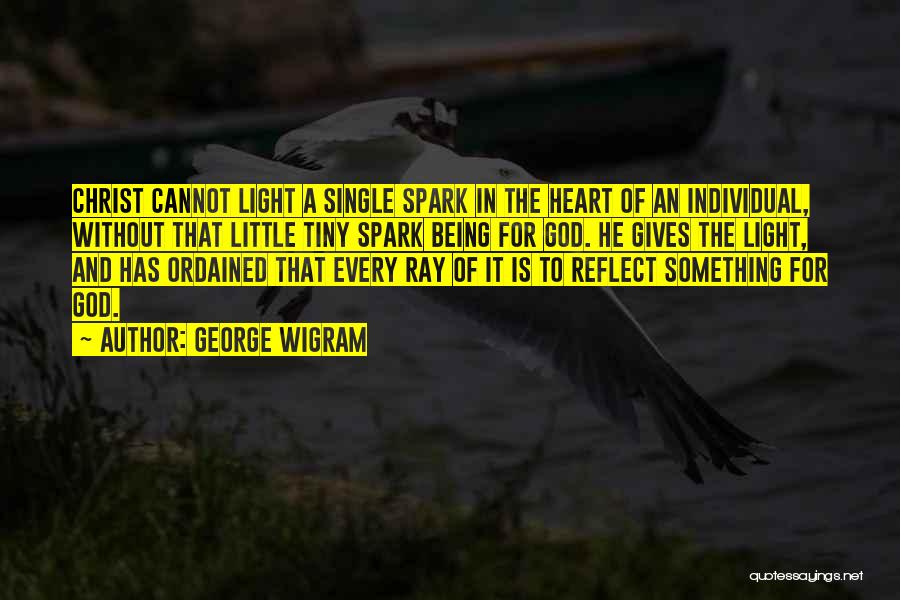 George Wigram Quotes 881621