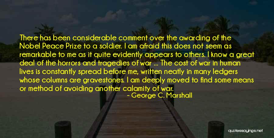 George Will Columns Quotes By George C. Marshall George Will Columns Quotes By George C. Marshall