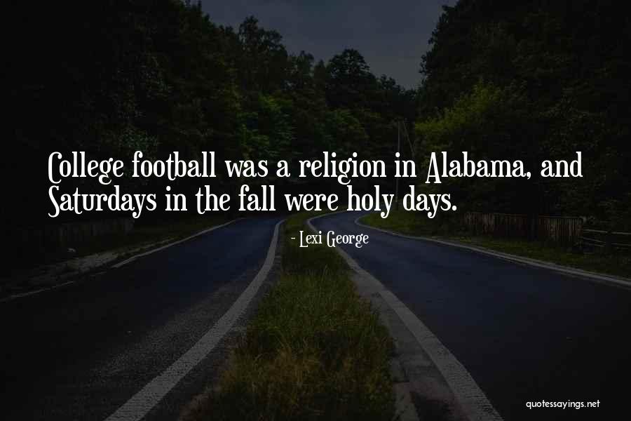 George Will Football Quotes By Lexi George George Will Football Quotes By Lexi George