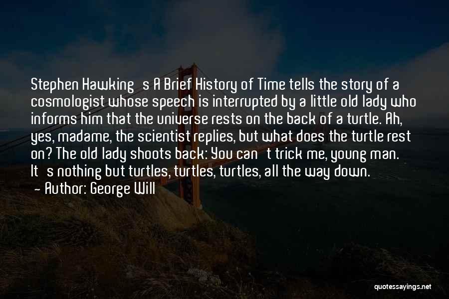 George Will Quotes 1178543