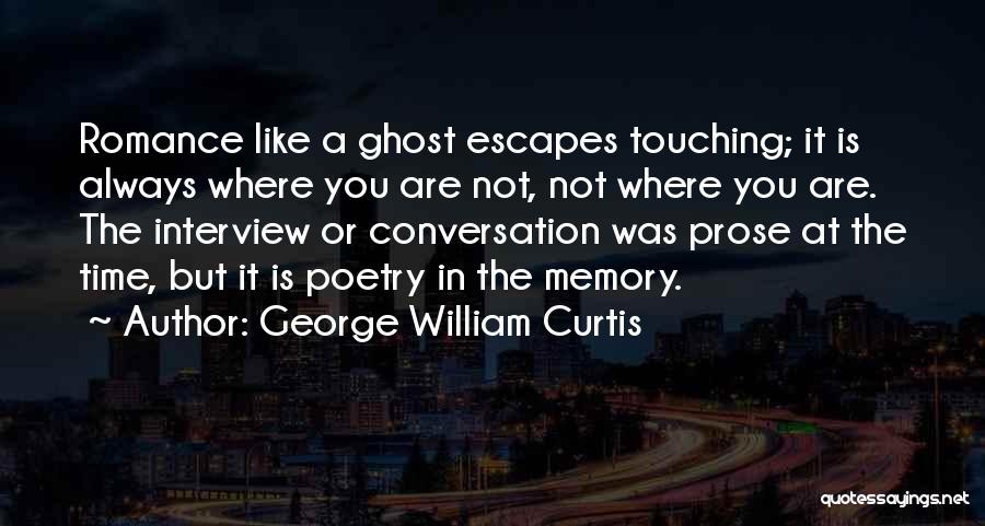 George William Curtis Quotes 1733414