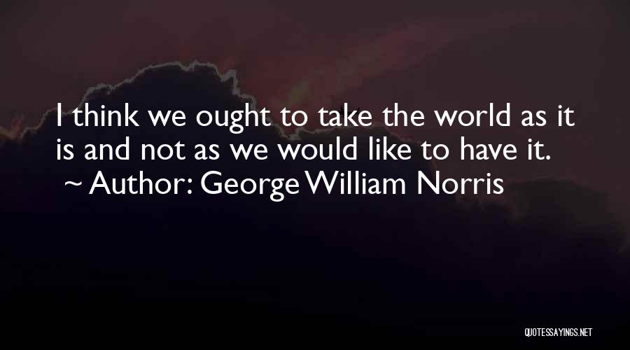 George William Norris Quotes 1829960