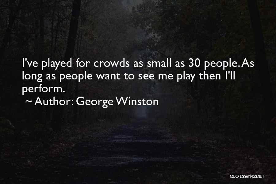 George Winston Quotes 606612