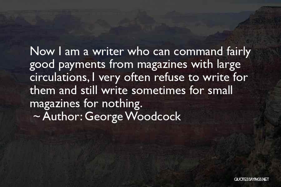 George Woodcock Quotes 1645531