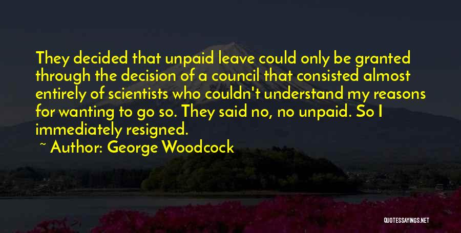 George Woodcock Quotes 2262148