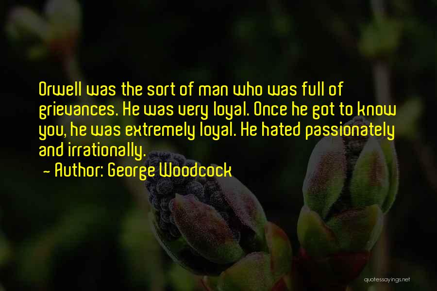 George Woodcock Quotes 446310