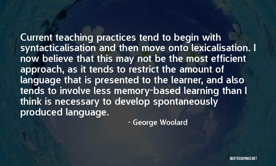 George Woolard Quotes 1306248