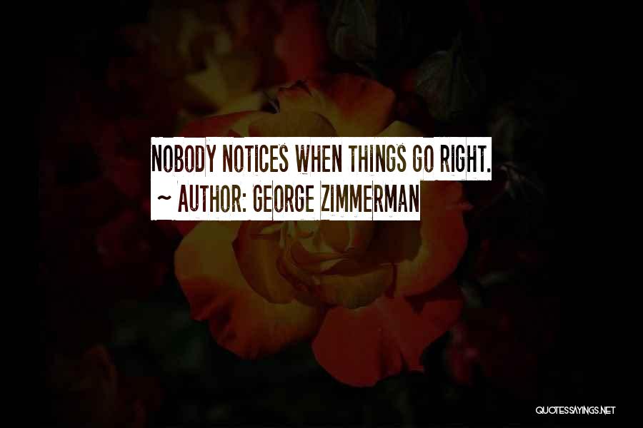 George Zimmerman Quotes 1385377