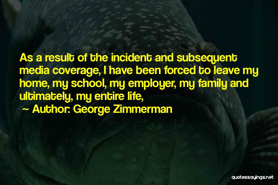 George Zimmerman Quotes 98126