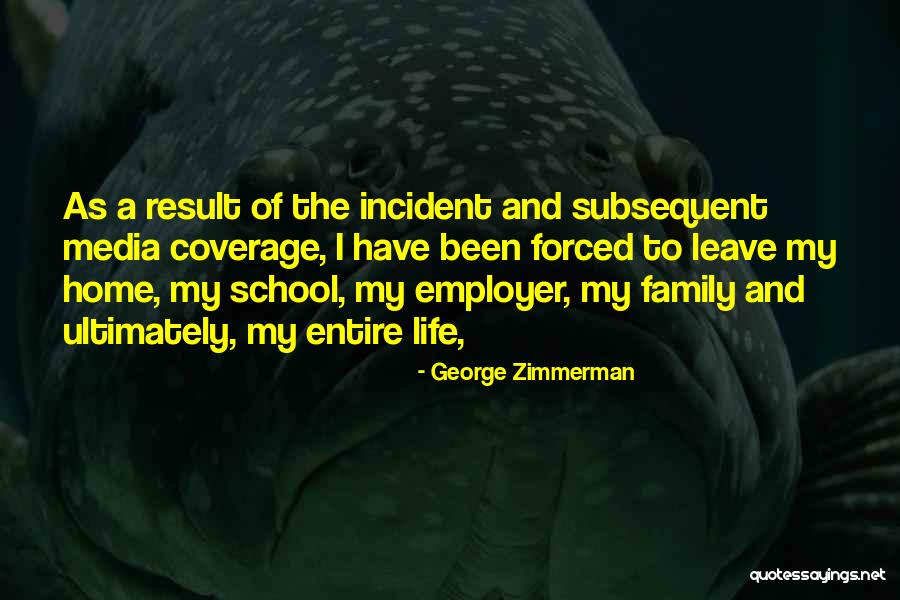 George Zimmerman Quotes 98126 George Zimmerman Quotes 98126