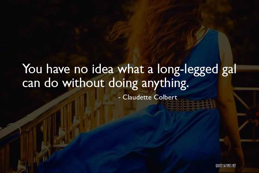 Georgeana Bonow Quotes By Claudette Colbert Georgeana Bonow Quotes By Claudette Colbert