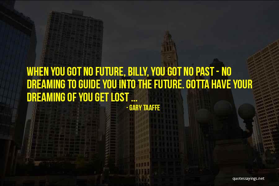 Georgeanna Garceau Quotes By Gary Taaffe Georgeanna Garceau Quotes By Gary Taaffe