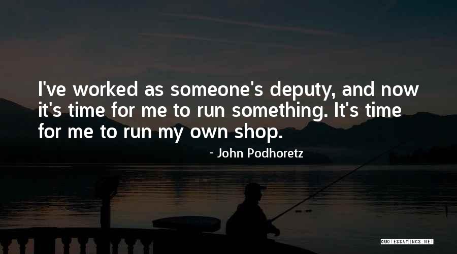 Georgeanna Huang Quotes By John Podhoretz Georgeanna Huang Quotes By John Podhoretz