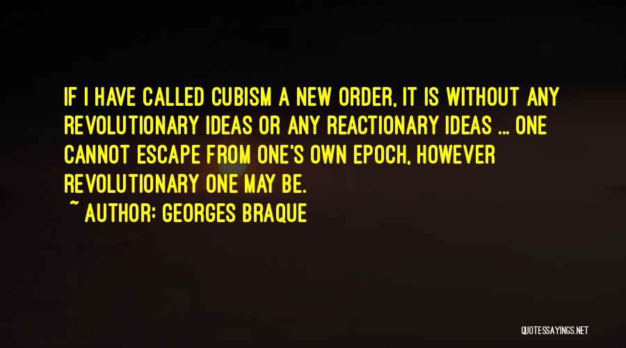 Georges Braque Quotes 1232925