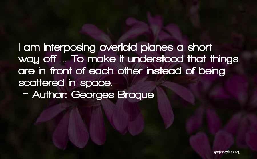 Georges Braque Quotes 1250360