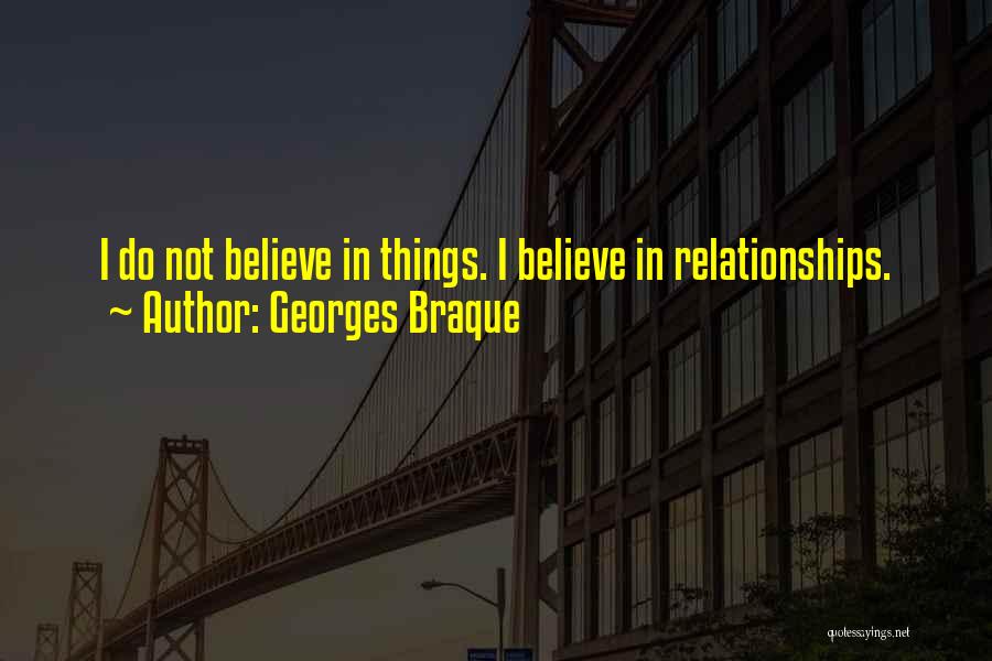 Georges Braque Quotes 1406293