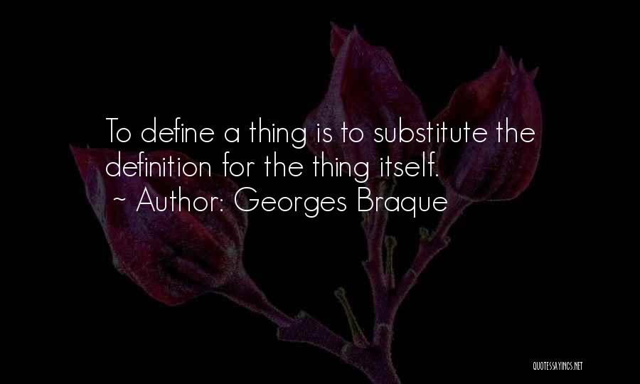 Georges Braque Quotes 303632