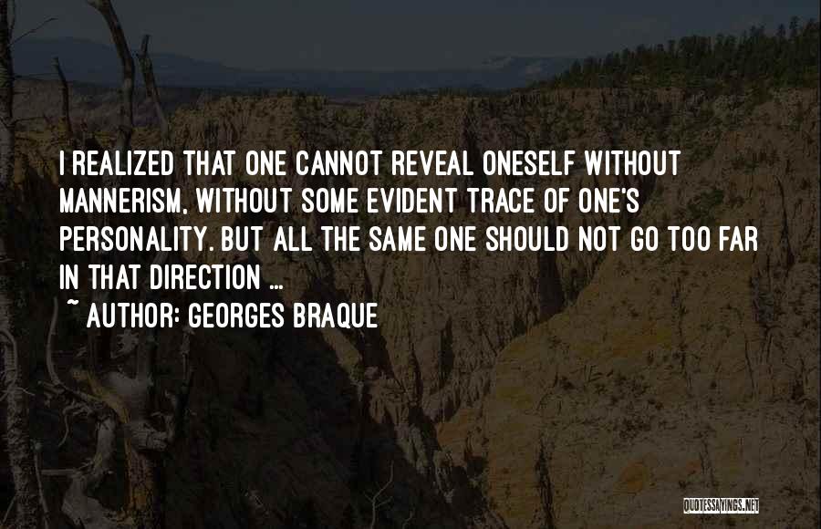 Georges Braque Quotes 583228