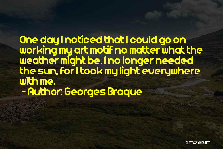 Georges Braque Quotes 745449