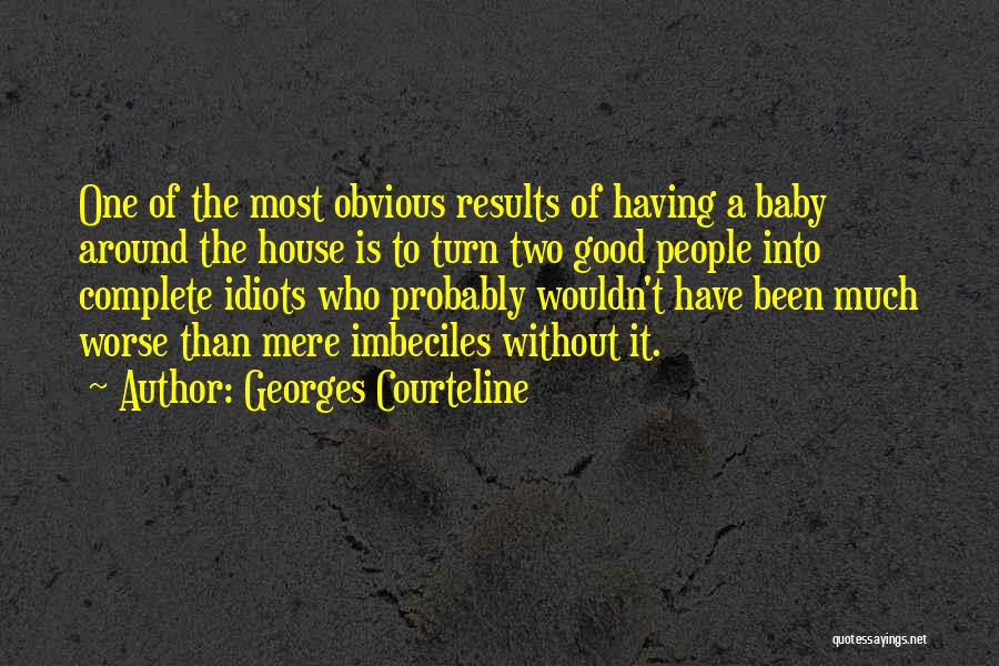 Georges Courteline Quotes 2138774